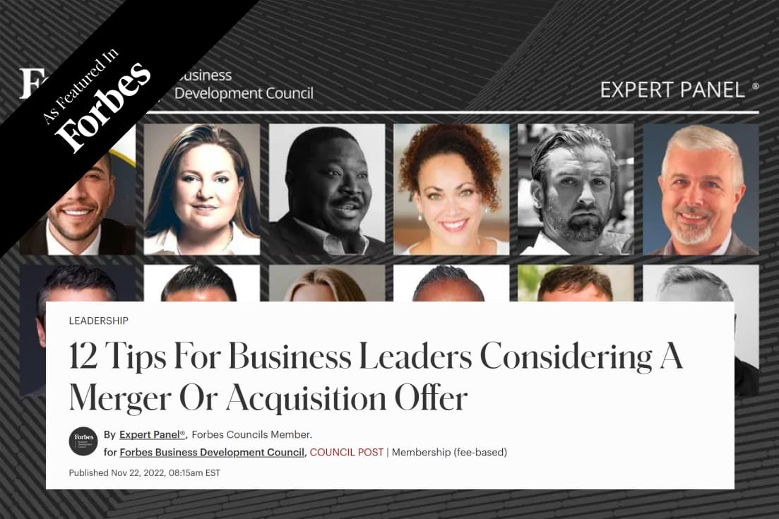 12 Tips For Business Leaders Considering A Merger Or Acquisition Offer