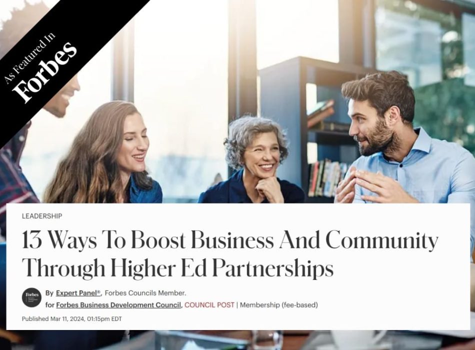 13 Ways To Boost Business And Community Through Higher Ed Partnerships