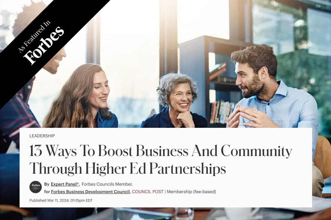 13 Ways To Boost Business And Community Through Higher Ed Partnerships