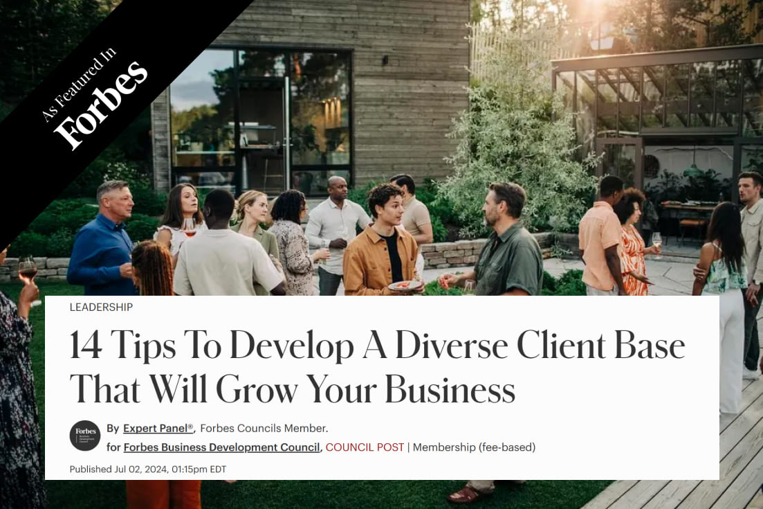 14 Tips To Develop A Diverse Client Base That Will Grow Your Business