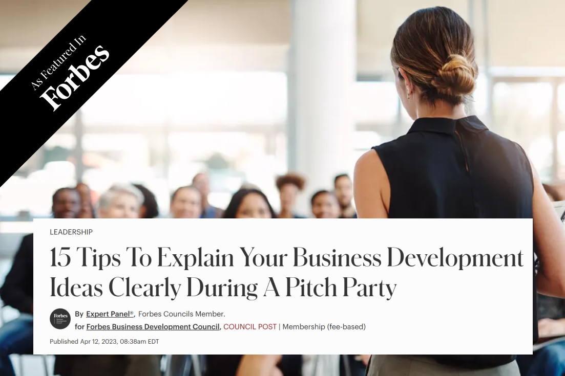 15 Tips To Explain Your Business Development Ideas Clearly During A Pitch Party