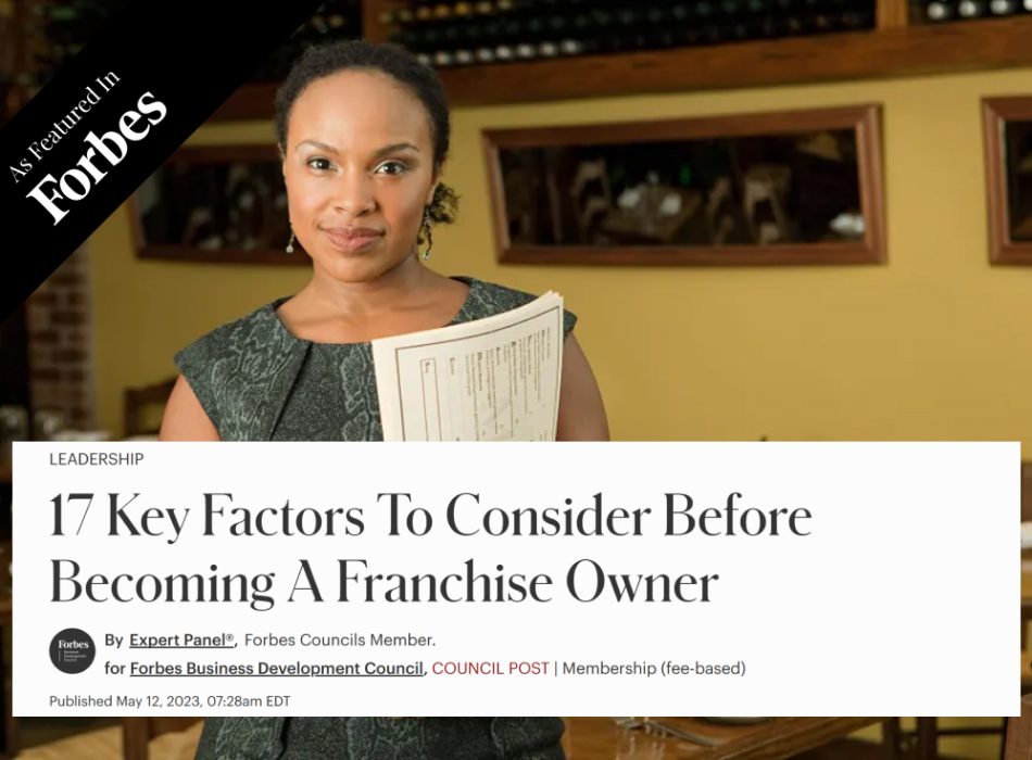 17 Key Factors To Consider Before Becoming A Franchise Owner