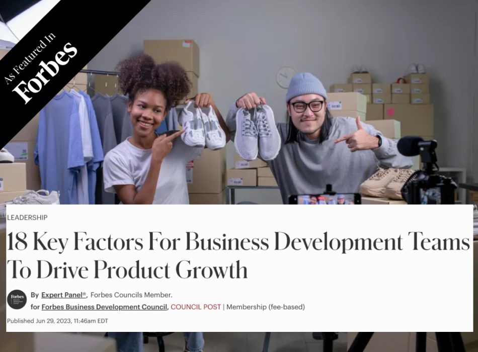 18 Key Factors For Business Development Teams To Drive Product Growth