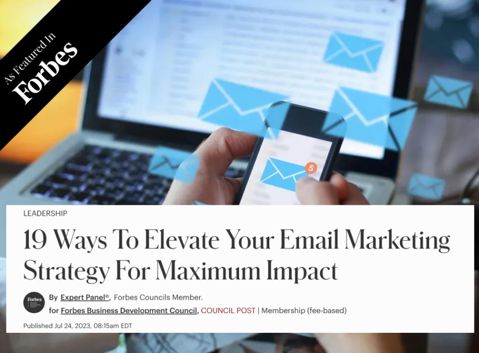 19 Ways To Elevate Your Email Marketing Strategy For Maximum Impact