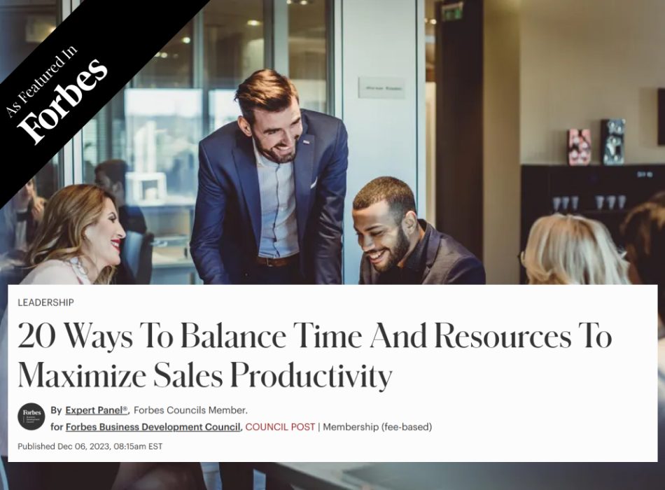 20 Ways To Balance Time And Resources To Maximize Sales Productivity