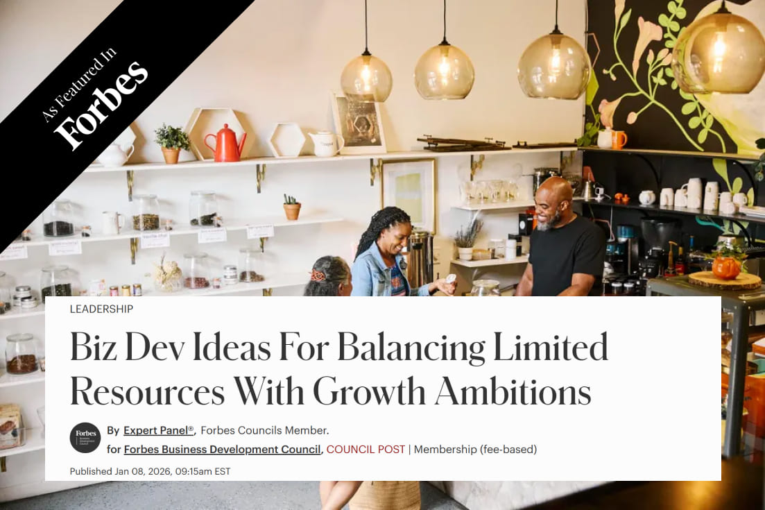 Biz Dev Ideas For Balancing Limited Resources With Growth Ambitions