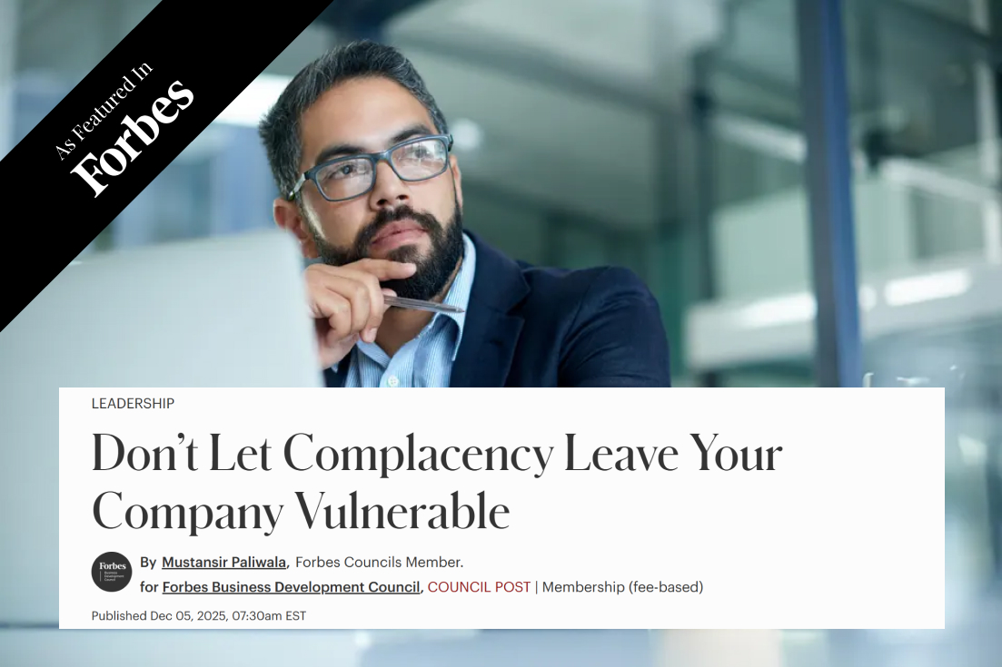 Don’t Let Complacency Leave Your Company Vulnerable