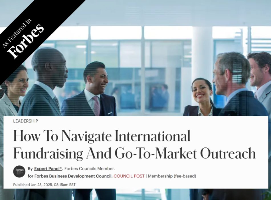 How To Navigate International Fundraising And Go To Market Outreach