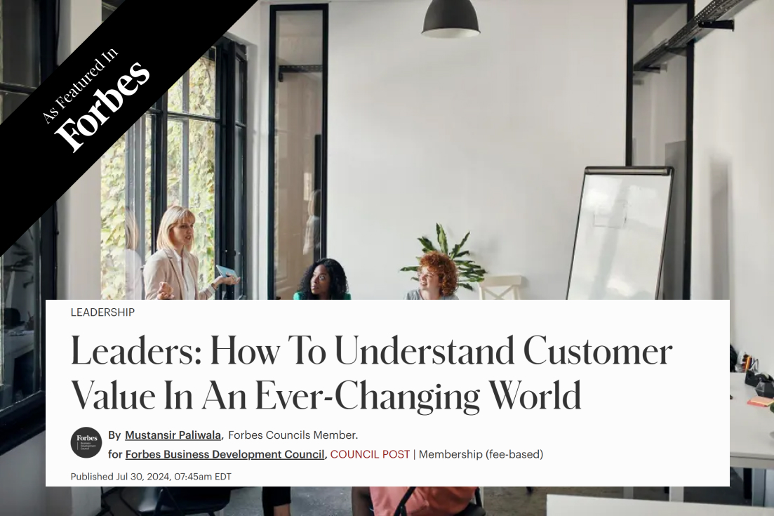 Leaders How To Understand Customer Value In An Ever Changing World