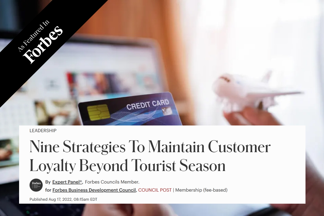 Nine Strategies To Maintain Customer Loyalty Beyond Tourist Season